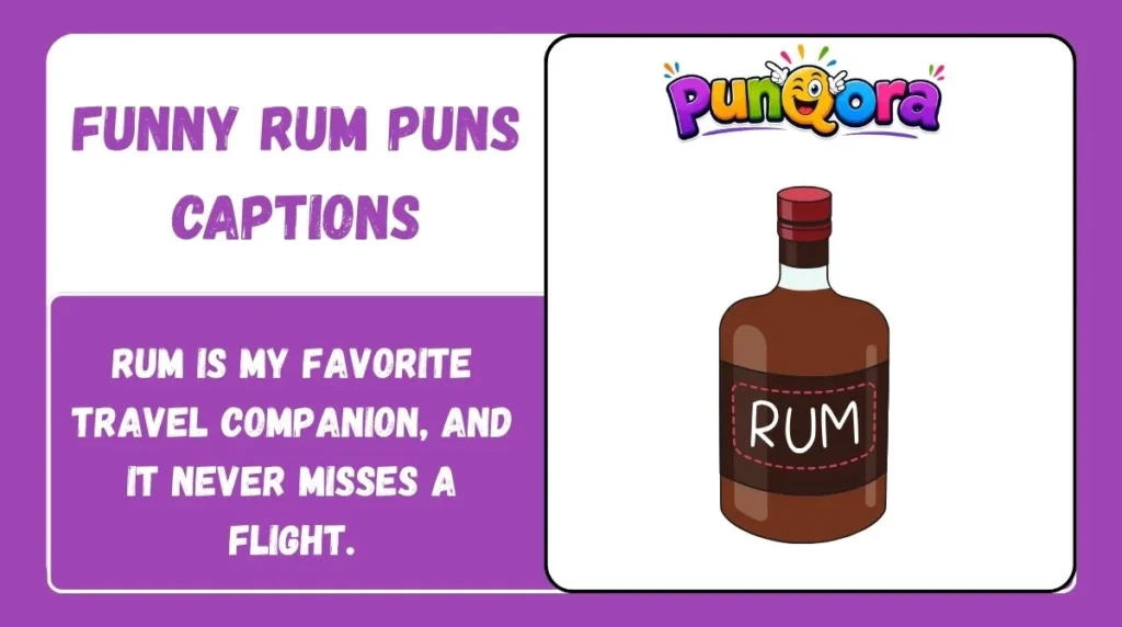 Funny Rum Puns Captions