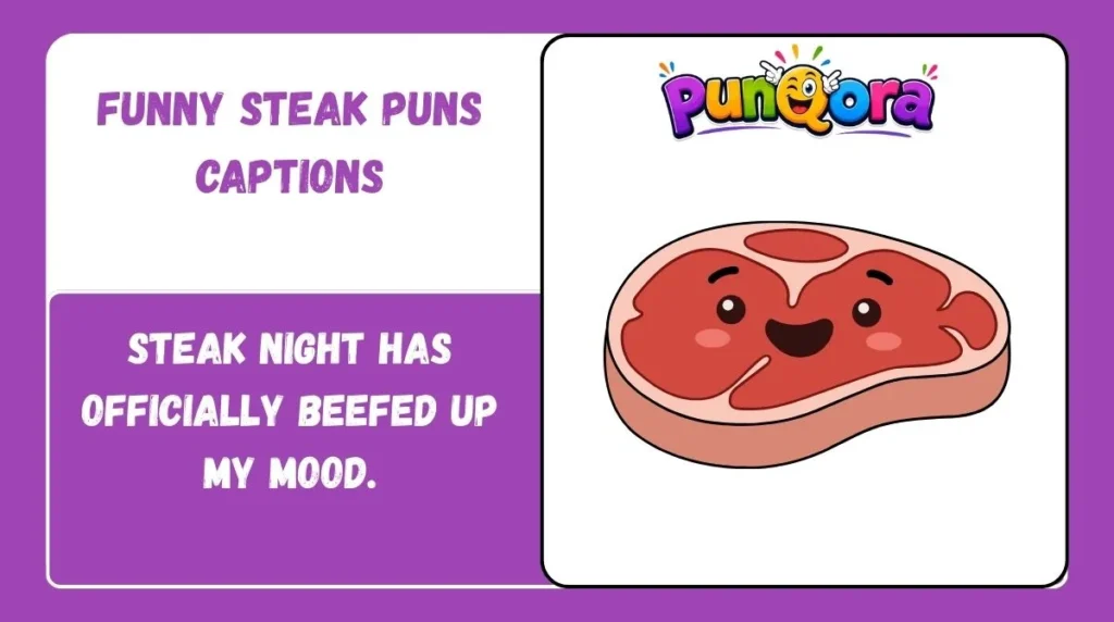 Funny Steak Puns Captions