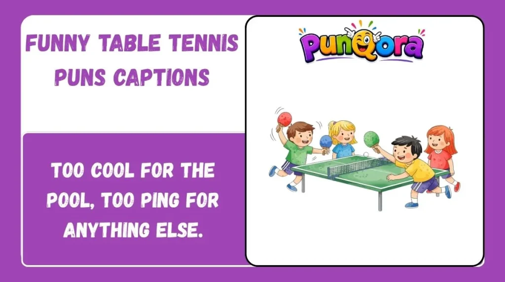 Funny Table Tennis Puns Captions