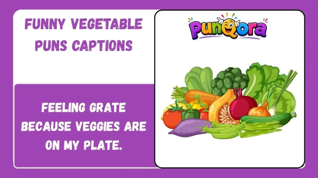 Funny Vegetable Puns Captions
