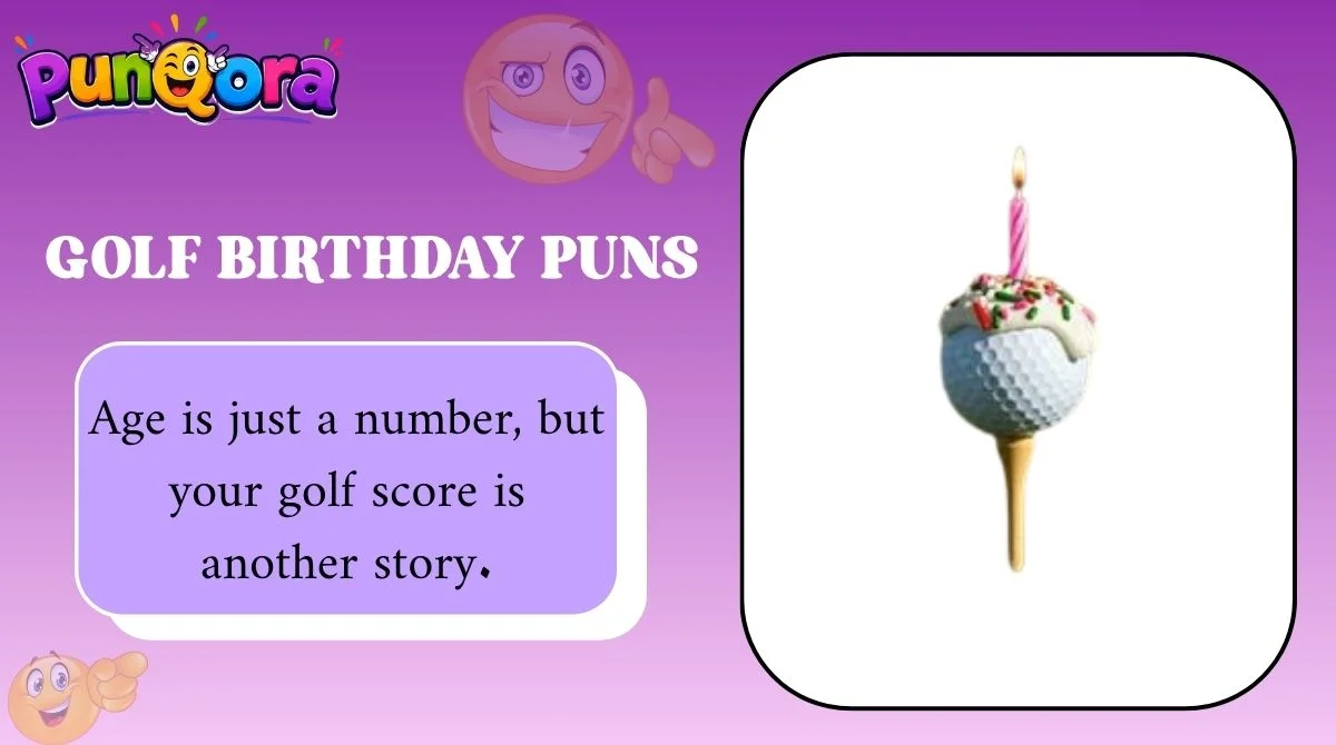 Golf Birthday Puns