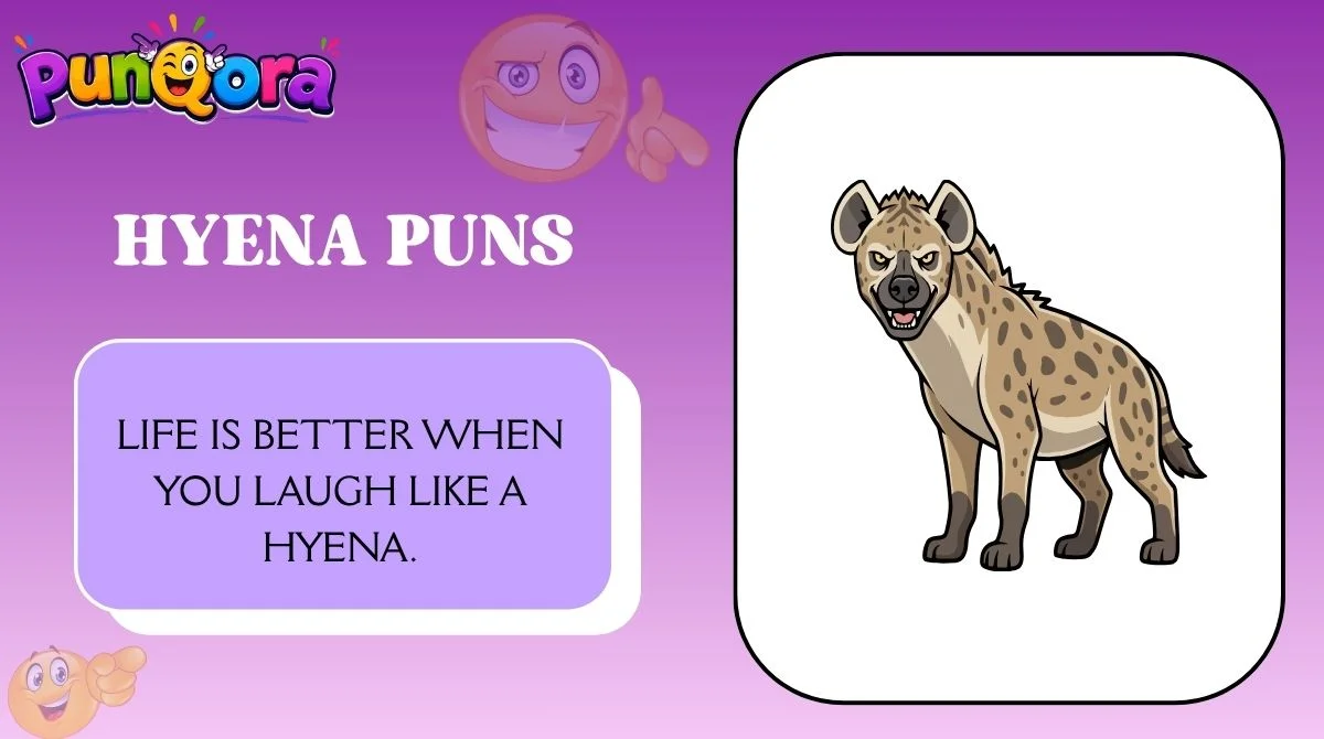 Hyena Puns