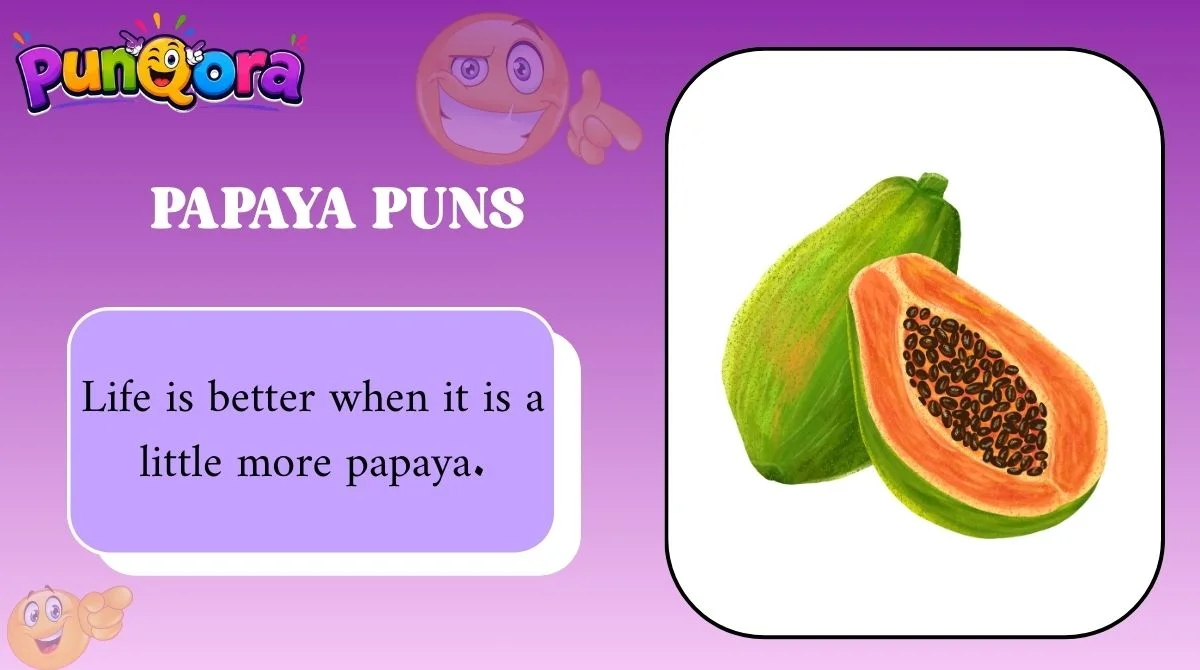 Papaya Puns
