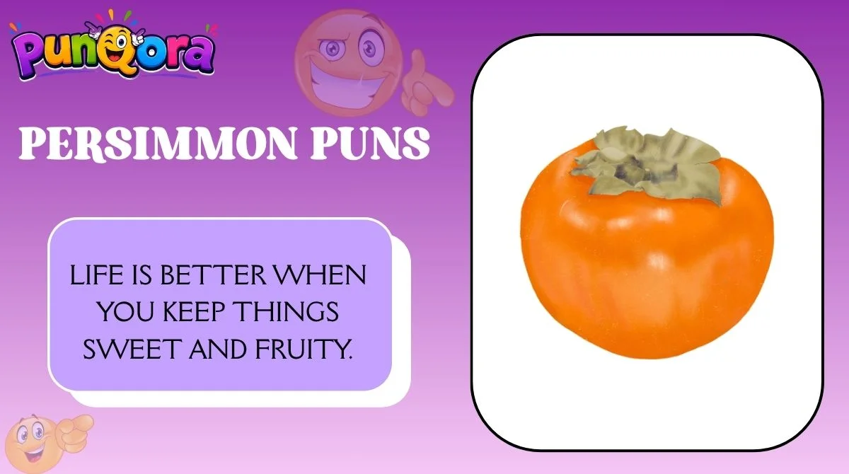 Persimmon Puns