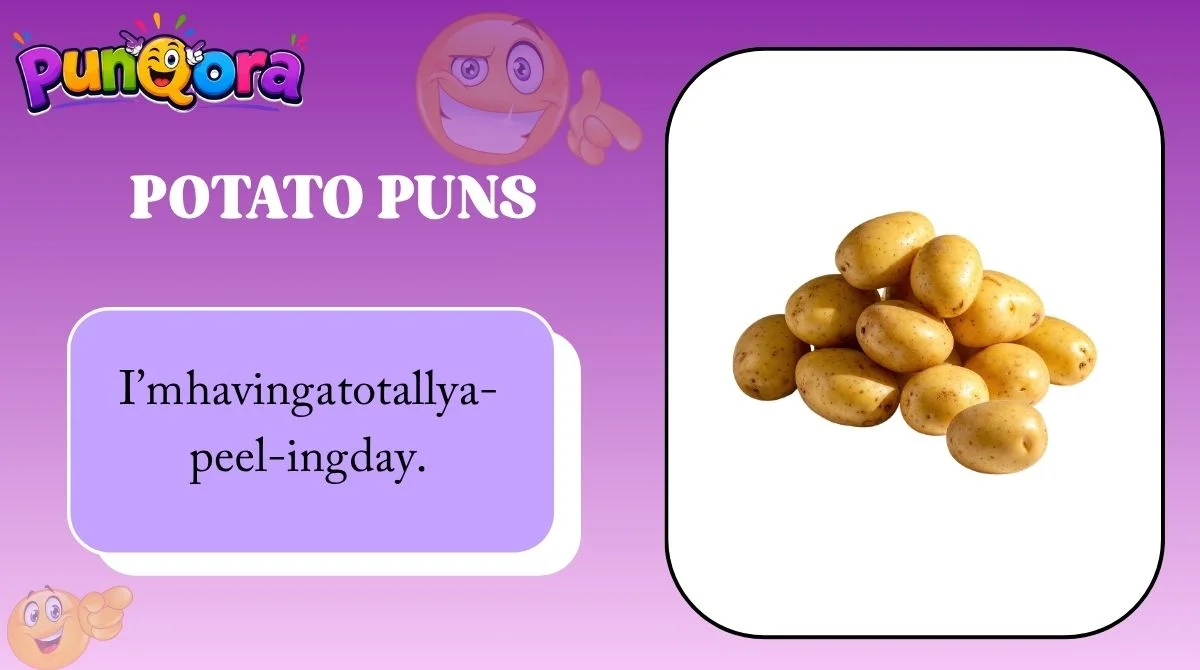Potato Puns