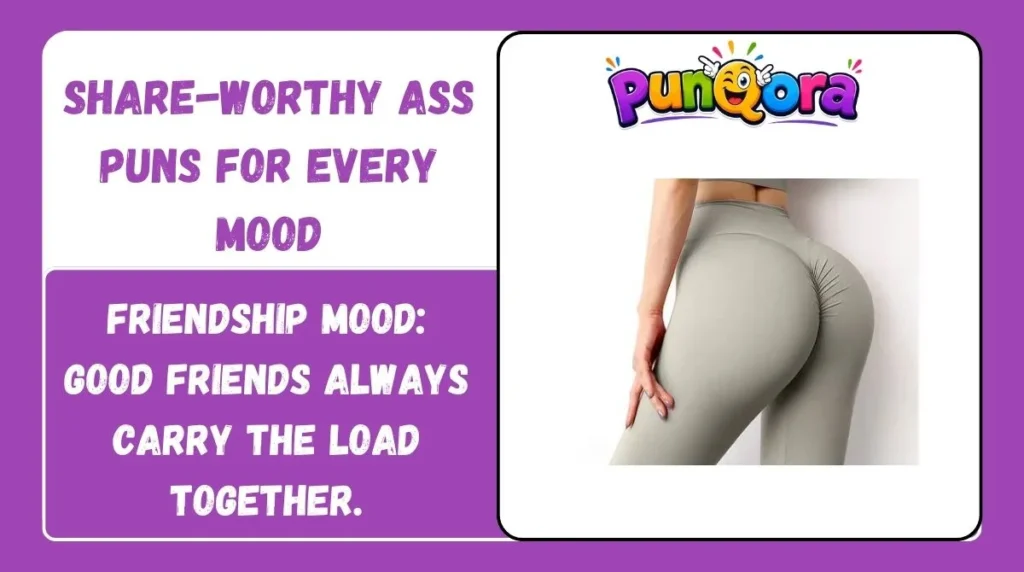 Share-Worthy Ass Puns for Every Mood