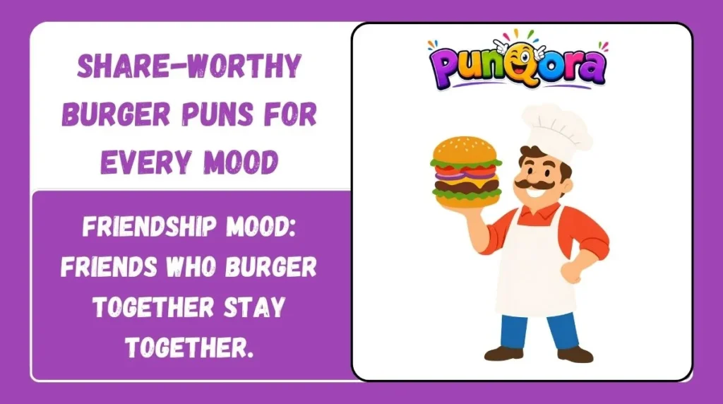 Share-Worthy Burger Puns for Every Mood