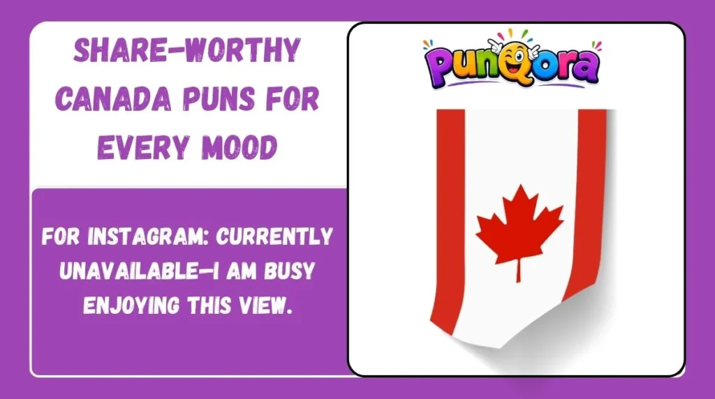 Share-Worthy Canada Puns for Every Mood