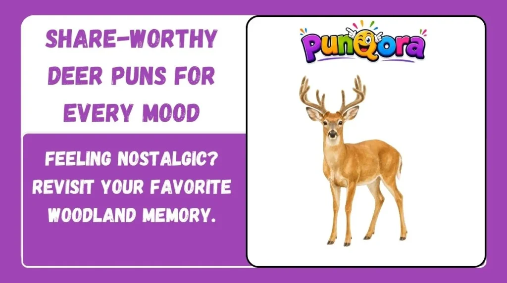 Share-Worthy Deer Puns for Every Mood