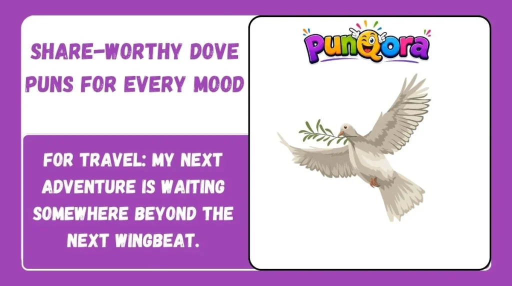 Share-Worthy Dove Puns for Every Mood
