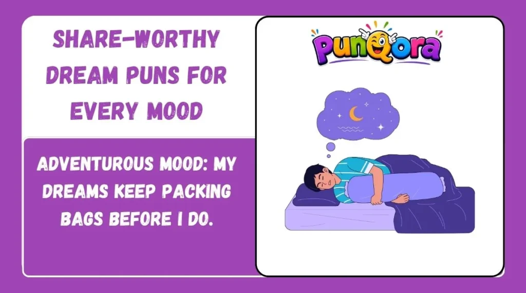 Share-Worthy Dream Puns for Every Mood