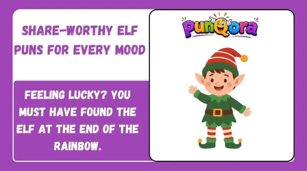 Share-Worthy Elf Puns for Every Mood