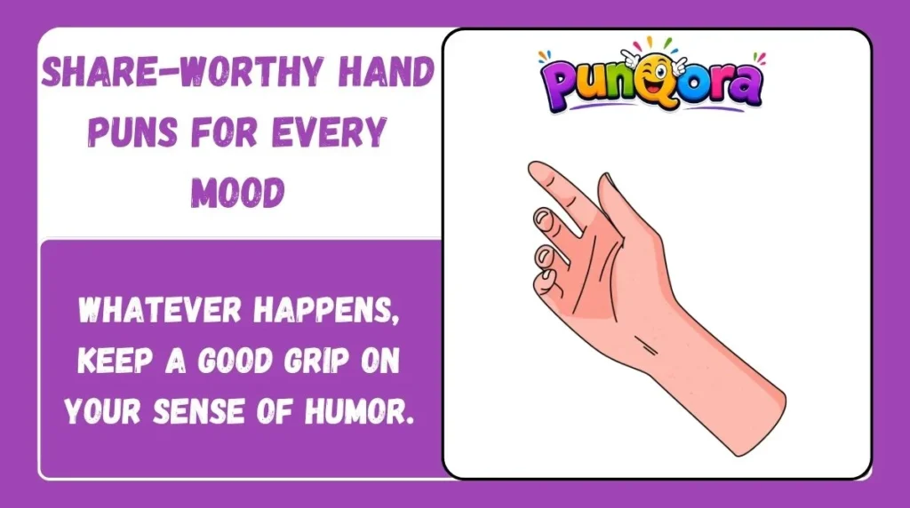 Share-Worthy Hand Puns for Every Mood