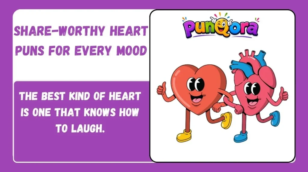 Share-Worthy Heart Puns for Every Mood