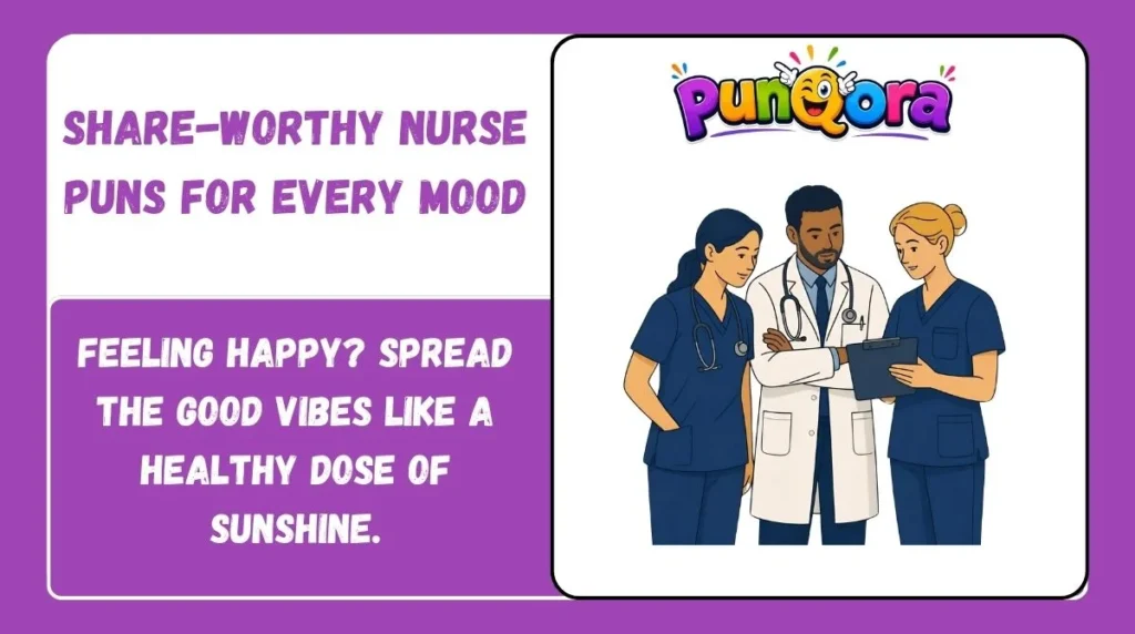 Share-Worthy Nurse Puns for Every Mood