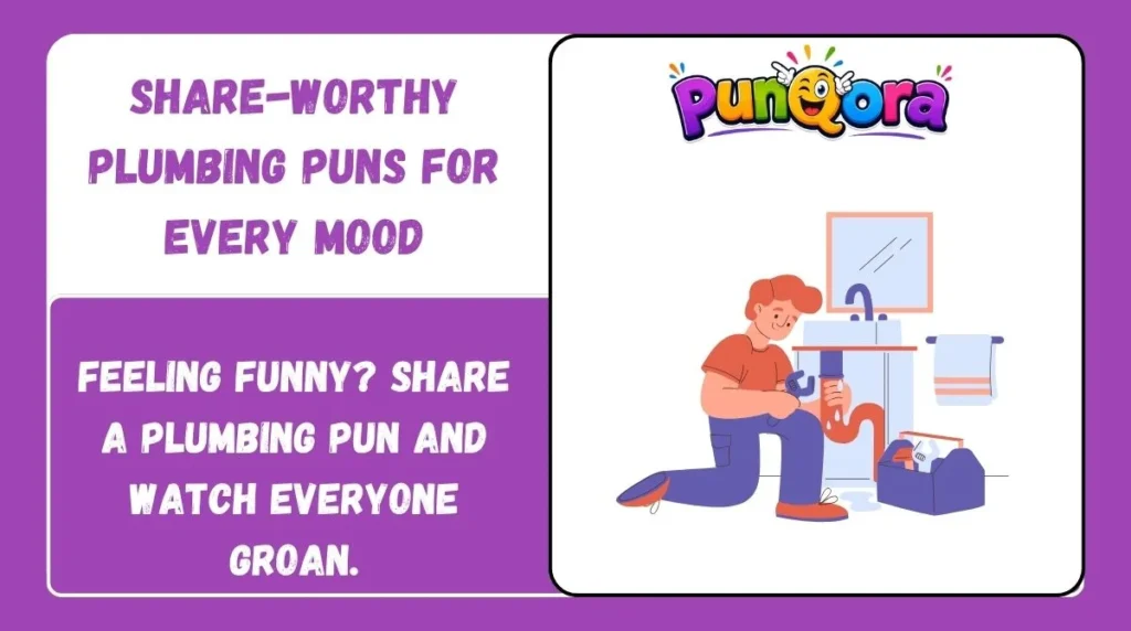 Share-Worthy Plumbing Puns for Every Mood