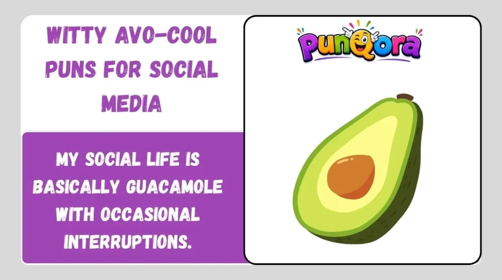 Witty Avo-Cool Puns for Social Media