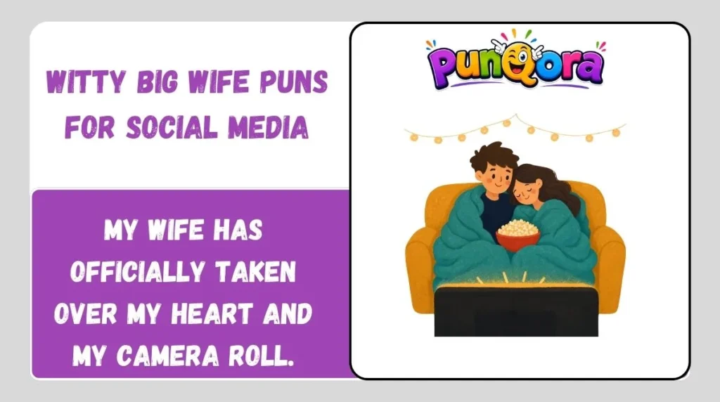 Witty Big Wife Puns for Social Media