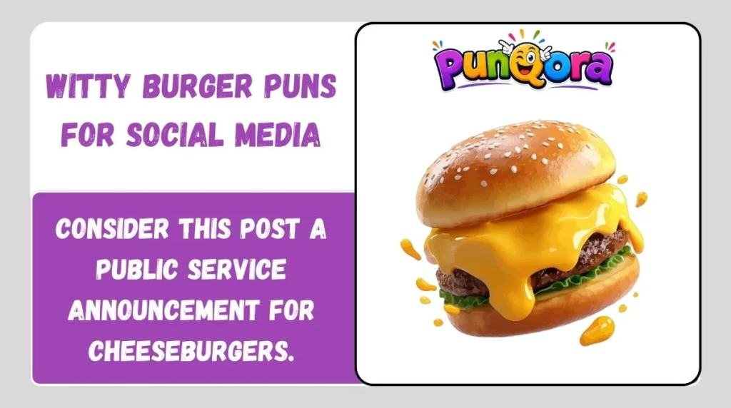 Witty Burger Puns for Social Media