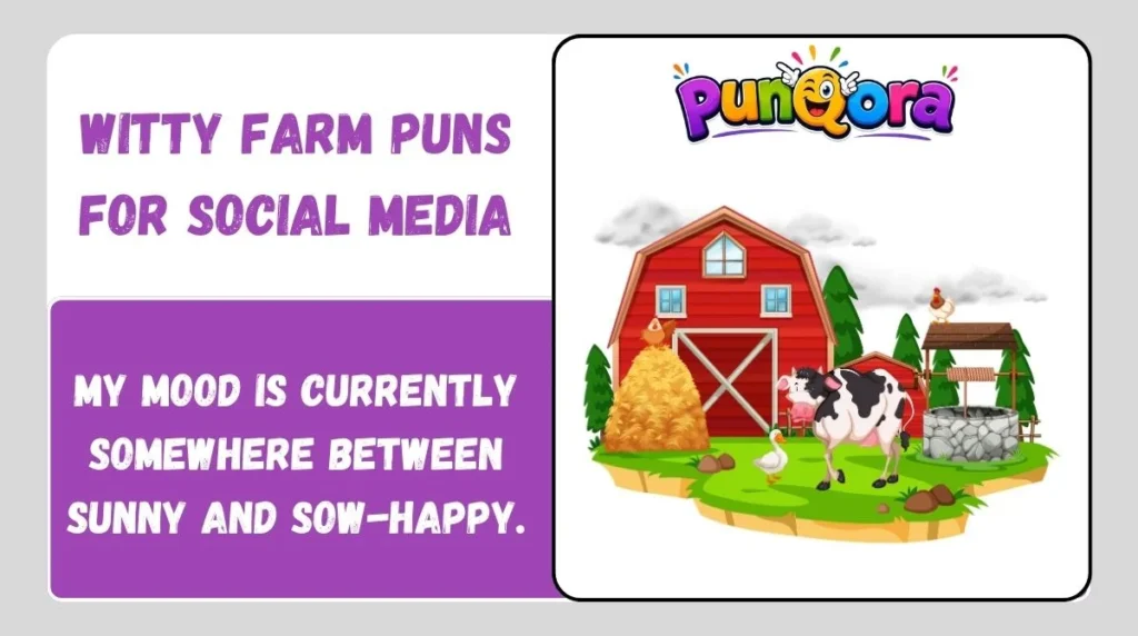 Witty Farm Puns for Social Media