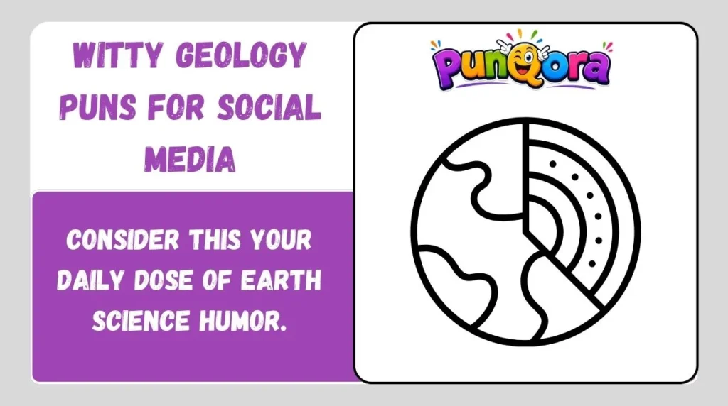 Witty Geology Puns for Social Media