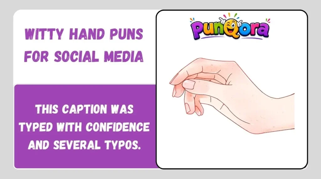 Witty Hand Puns for Social Media