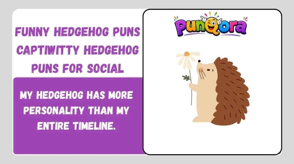 Witty Hedgehog Puns for Social Media
