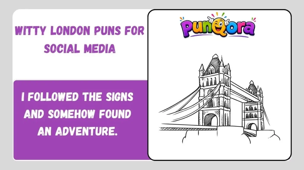 Witty London Puns for Social Media