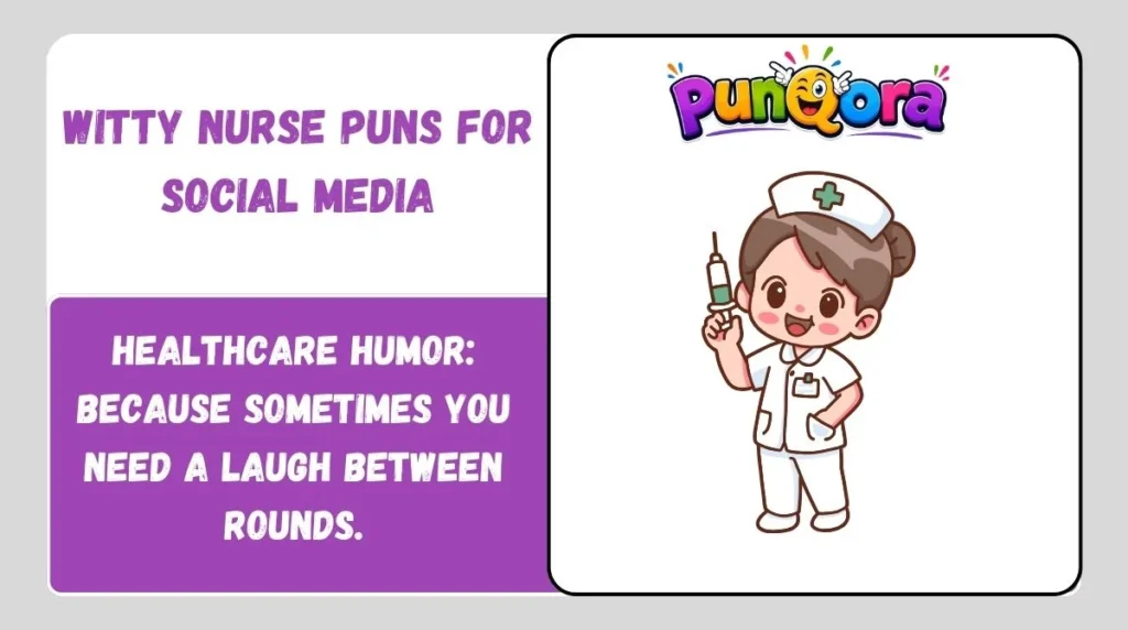 Witty Nurse Puns for Social Media