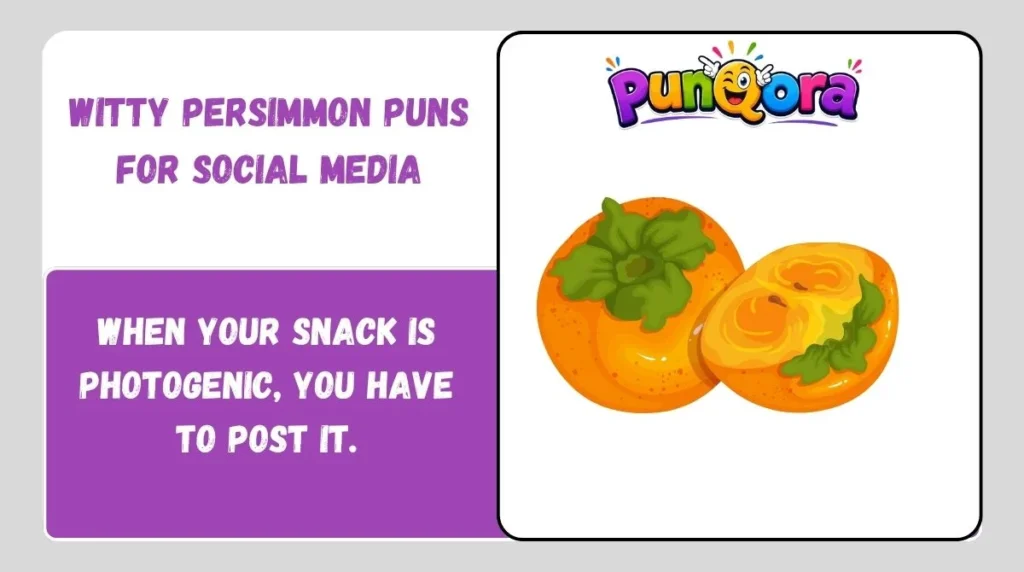 Witty Persimmon Puns for Social Media