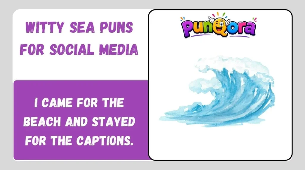Witty Sea Puns for Social Media