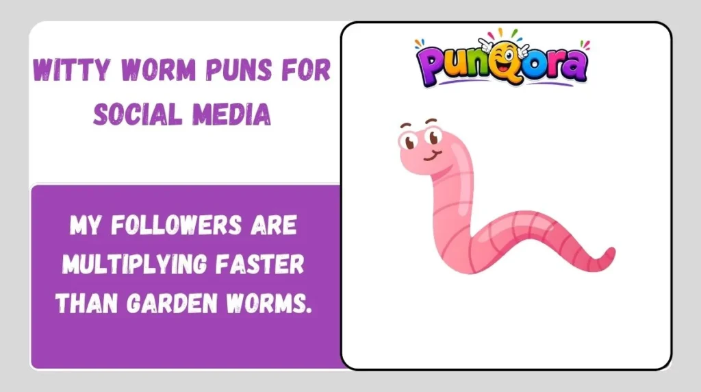 Witty Worm Puns for Social Media