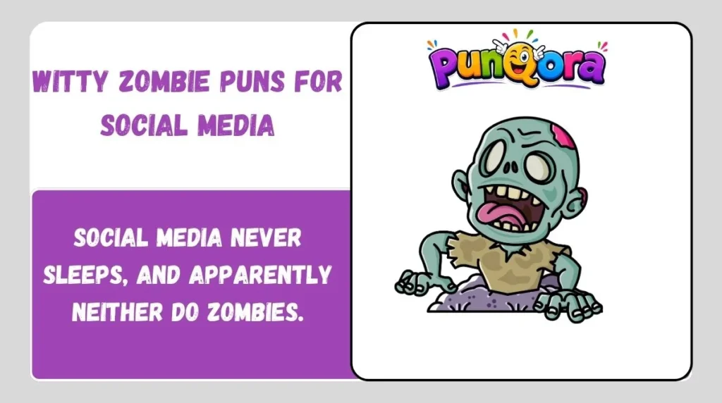 Witty Zombie Puns for Social Media