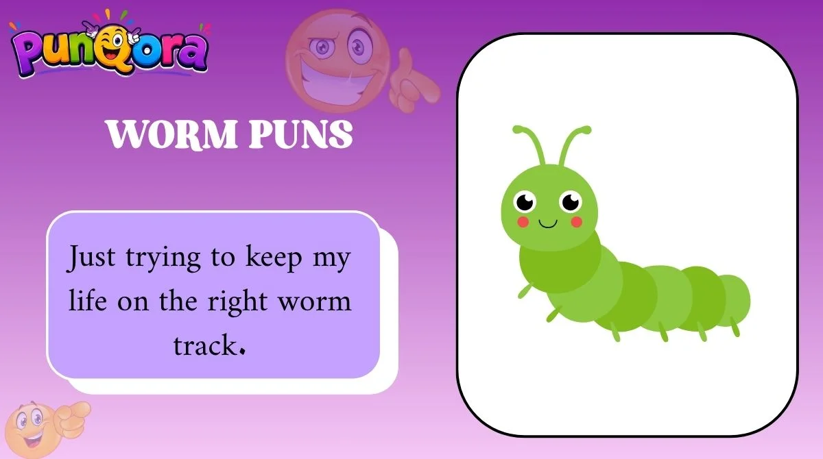 Worm Puns